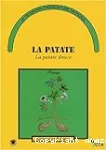 La patate. la patate douce