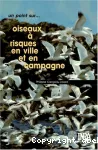 Oiseaux à risques en ville et en campagne