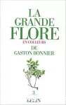 La grande flore en couleurs de Gaston Bonnier.