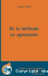 De la méthode en agronomie