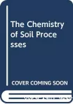 The chemistry of soil processes