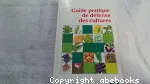 Guide pratique de défense des cultures