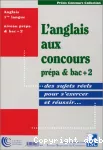 L'anglais aux concours, LV1 niveau prépa et bac + 2