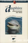 Les dauphins, ambassadeurs des mers