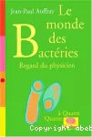 Le monde des bactéries