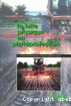 La lutte physique en phytoprotection