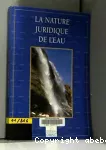 La nature juridique de l'eau