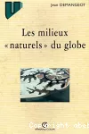 Les milieux naturels du globe