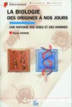 La biologie, des origines à nos jours