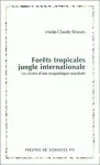 Forêts tropicales, jungle internationale