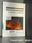 Thermodynamique et équilibres chimiques