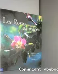 Les roses sauvages