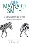 La construction du vivant