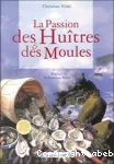 La passion de huîtres et des moules