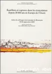 Equilibres et ruptures dans les écosystèmes depuis 20.000 ans en Europe de l'Ouest