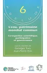 L'eau, patrimoine mondial commun