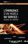 L' émergence d' un modèle du service: enjeux et réalités