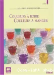 Couleurs à boire, couleurs à manger