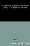 La politique agricole commune (PAC)