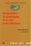 Dictionnaire de géographie de la mer et des littoraux