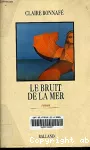 Le bruit de la mer