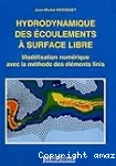 Hydrodynamique des écoulements à surface libre