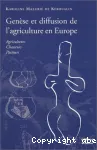 Génèse et diffusion de l'agriculture en Europe