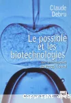 Le possible et les biotechnologies