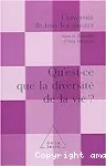 Qu'est-ce que la diversité de la vie ?