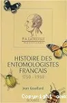 Histoire des entomologistes français