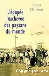 L'épopée inachevée des paysans du monde