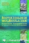 Ecotoxicologie moléculaire