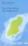 Les chevaliers du subjonctif