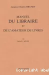 Manuel du libraire et de l'amateur de livres