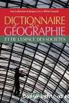 Dictionnaire de géographie et des sciences de l'espace social