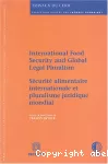 Sécurité alimentaire internationale et pluralisme juridique mondial