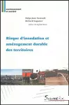 Risque d'inondation et aménagement durable des territoires