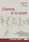 L'homme et le vivant