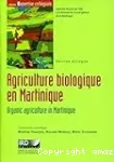 Agriculture biologique en Martinique