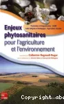 Enjeux phytosanitaires pour l'agriculture et l'environnement