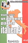 Voulez-vous vraiment parler italien ?