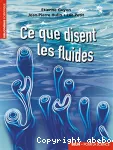 Ce que disent les fluides