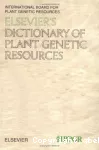 Elsevier's dictionary of plant genetic resources