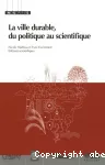 La ville durable, du politique au scientifique