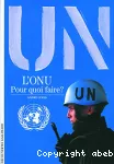 L'ONU, pour quoi faire?