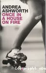 Once in a house on fire