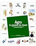 Agro, la passion du vivant