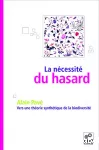 La nécessité du hasard