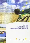 Europe. L'agriculture des nouveaux Etats membres
