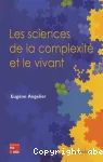 Les sciences de la complexité et le vivant